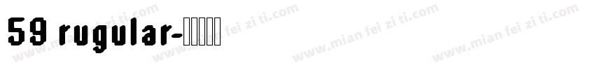59 rugular字体转换
